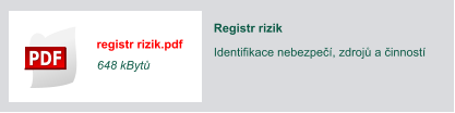 registr rizik.pdf 648 kByt Registr rizik Identifikace nebezpe, zdroj a innost