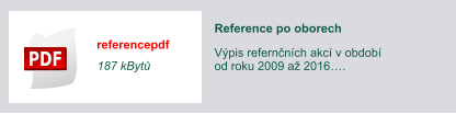 referencepdf 187 kByt Reference po oborech Vpis refernnch akc v obdobod roku 2009 a 2016.